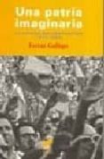una patria imaginaria-ferran gallego-9788497564076 una patria imaginaria-ferran gallego-9788497564076