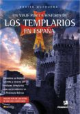 un viaje por la historia de los templarios en españa-xavier musquera-9788497634076 un viaje por la historia de los templarios en españa-xavier musquera-9788497634076