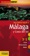 un corto viaje a malaga y costa del sol 2012 (guiarama compact) ( 3 en 1 guia, direcciones, mapa)-9788497769976 un corto viaje a malaga y costa del sol 2012 (guiarama compact) ( 3 en 1 guia, direcciones, mapa)-9788497769976