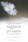 como interpretar signos y presagios en la vida cotidiana-sarvananda bluestone-9788497771276 como interpretar signos y presagios en la vida cotidiana-sarvananda bluestone-9788497771276
