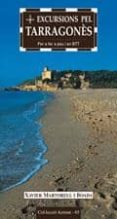 excursions pel tarragones: per fer a peu i en btt-xavier martorell-9788497910576 excursions pel tarragones: per fer a peu i en btt-xavier martorell-9788497910576