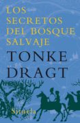 los secretos del bosque salvaje (ebook)-tonke dragt-9788498415476 los secretos del bosque salvaje (ebook)-tonke dragt-9788498415476
