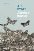 angeles e insectos-a.s. byatt-9788499082776 angeles e insectos-a.s. byatt-9788499082776
