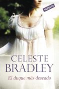 el duque mas deseado-celeste bradley-9788499087276 el duque mas deseado-celeste bradley-9788499087276