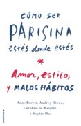 como ser parisina estes donde estes-audrey diwan-anne berest-9788499189376 como ser parisina estes donde estes-audrey diwan-anne berest-9788499189376
