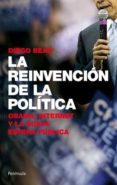 la reinvencion de la politica: obama, internet y al nueva esfera publica-diego beas-9788499420776 la reinvencion de la politica: obama, internet y al nueva esfera publica-diego beas-9788499420776