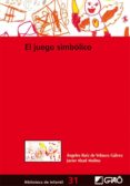 el juego simbolico (ebook)-9788499806976 el juego simbolico (ebook)-9788499806976