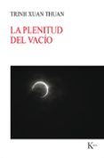 la plenitud del vacío-xuan thuan trinh-9788499886176 la plenitud del vacío-xuan thuan trinh-9788499886176