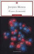 il caso e la necessita-jacques monod-9788804496076 il caso e la necessita-jacques monod-9788804496076