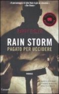 rain storm: pagato per uccidere-barry eisler-9788811681076 rain storm: pagato per uccidere-barry eisler-9788811681076