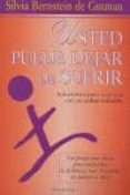 usted puede dejar de sufrir: soluciones para convivir con un colo n irritable-silvia bernstein de gutman-9789500827676 usted puede dejar de sufrir: soluciones para convivir con un colo n irritable-silvia bernstein de gutman-9789500827676