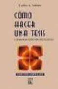 como hacer una tesis y elaborar todo tipo de escritos-carlos a. sabino-9789507247576 como hacer una tesis y elaborar todo tipo de escritos-carlos a. sabino-9789507247576