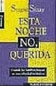 esta noche no, querida (2ª ed.)-sergio sinay-9789509681576 esta noche no, querida (2ª ed.)-sergio sinay-9789509681576
