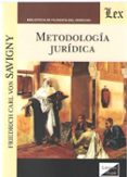 metodologia juridica-friedrich carl von savigny-9789563921076 metodologia juridica-friedrich carl von savigny-9789563921076