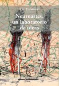 neuroartes, un laboratorio de ideas (ebook)-9789568415976 neuroartes, un laboratorio de ideas (ebook)-9789568415976