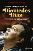 las ultimas horas de diomedes diaz (ebook)-9789584244376 las ultimas horas de diomedes diaz (ebook)-9789584244376