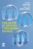 evaluacion de servicios y programas sociales-ezequiel ander-egg-victor manuel aguilera gomez-9789870007876 evaluacion de servicios y programas sociales-ezequiel ander-egg-victor manuel aguilera gomez-9789870007876