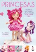 princesas, adornos, souvenirs en porcelana-alejandra gutierrez-9789871903276 princesas, adornos, souvenirs en porcelana-alejandra gutierrez-9789871903276