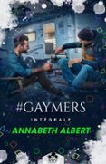 #GAYMERS - L'INTÉGRALE