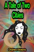 Descarga gratuita de libros en internet. A TALE OF TWO CITIES de DICKENS CHARLES