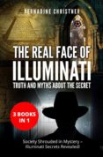 Amazon kindle descargar libros de texto THE REAL FACE OF ILLUMINATI: TRUTH AND MYTHS ABOUT THE SECRET (3 BOOKS IN 1) (Spanish Edition) de   9791221406276