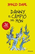 DANNY EL CAMPIÓ DEL MON-18312601-otro-formato