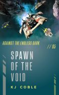 SPAWN OF THE VOID  (edición en inglés)