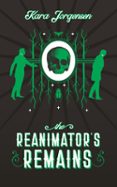 THE REANIMATOR'S REMAINS  (edición en inglés)