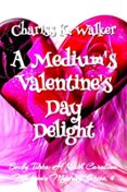 A MEDIUM'S VALENTINE'S DAY DELIGHT: A COZY GHOST MYSTERY