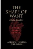 THE SHAPE OF WANT