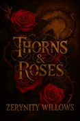 THORNS AND ROSES