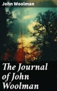 THE JOURNAL OF JOHN WOOLMAN  (edición en inglés)