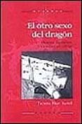 el otro sexo del dragon: mujeres, literatura y sociedad en china-taciana fisac badell-9778427711786 el otro sexo del dragon: mujeres, literatura y sociedad en china-taciana fisac badell-9778427711786