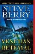 the venetian betrayal-steve berry-9780345485786 the venetian betrayal-steve berry-9780345485786