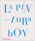 la pintura hoy-tony godfrey-9780714869186 la pintura hoy-tony godfrey-9780714869186