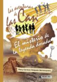 las aventuras de las can y sus amigos. el misterio de la leyenda dorada (ebook)-9781524309886 las aventuras de las can y sus amigos. el misterio de la leyenda dorada (ebook)-9781524309886