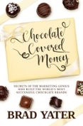 CHOCOLATE COVERED MONEY  (edición en inglés)