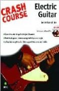 crash course: electric guitar (incluye 2 cd s)-9781844920686 crash course: electric guitar (incluye 2 cd s)-9781844920686