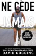 NE CÈDE JAMAIS