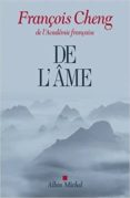 de l ame: sept lettres a une amie-françois cheng-9782226326386 de l ame: sept lettres a une amie-françois cheng-9782226326386