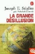 la grande desillusion-joseph e. stiglitz-9782253155386 la grande desillusion-joseph e. stiglitz-9782253155386