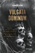 VULGATA DOMINUM - TOME 2
