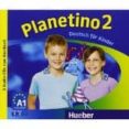 planetino 2: deutsch fur kinder.deutsch als fremdsprache / 3 audio-cds zum kursbuch-9783193315786 planetino 2: deutsch fur kinder.deutsch als fremdsprache / 3 audio-cds zum kursbuch-9783193315786