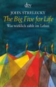 the big five for life-john strelecky-9783423345286 the big five for life-john strelecky-9783423345286