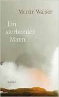 ein sterbender mann-martin walser-9783498073886 ein sterbender mann-martin walser-9783498073886