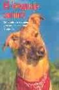 el lenguaje canino: como entender a su perro y conseguir que su p erro le entienda-9783833114786 el lenguaje canino: como entender a su perro y conseguir que su p erro le entienda-9783833114786