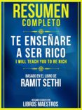 Descargar libros electrónicos para ipad RESUMEN COMPLETO: TE ENSEÑARÉ A SER RICO (I WILL TEACH YOU TO BE RICH)