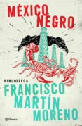 méxico negro (ebook)-francisco martin moreno-9786070718786 méxico negro (ebook)-francisco martin moreno-9786070718786
