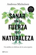 sanar con la fuerza de la naturaleza (edición mexicana) (ebook)-andreas michalsen-9786070749186 sanar con la fuerza de la naturaleza (edición mexicana) (ebook)-andreas michalsen-9786070749186
