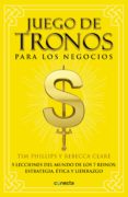 juego de tronos para los negocios (ebook)-tim phillips-rebecca clare-9786073142786 juego de tronos para los negocios (ebook)-tim phillips-rebecca clare-9786073142786